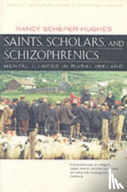 Scheper-Hughes, Nancy - Saints, Scholars, and Schizophrenics