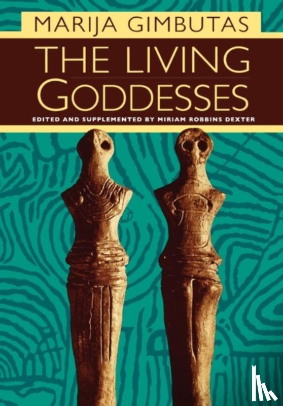 Gimbutas, Marija - The Living Goddesses