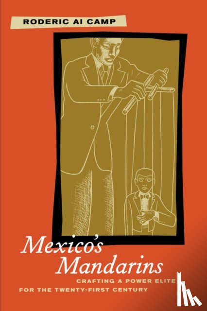Camp, Roderic - Mexico’s Mandarins