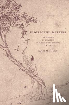 Theiss, Janet - Disgraceful Matters