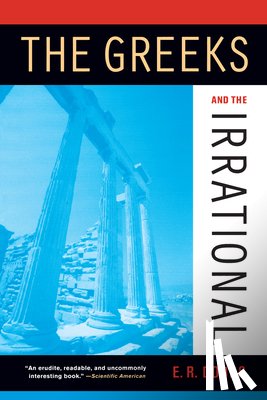 Dodds, Eric R. - The Greeks and the Irrational
