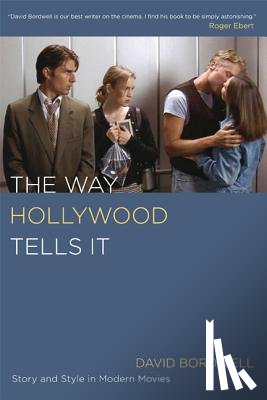 Bordwell, David - The Way Hollywood Tells It