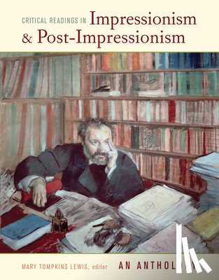  - Critical Readings in Impressionism and Post-Impressionism