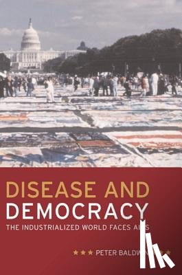 Baldwin, Peter - Disease and Democracy