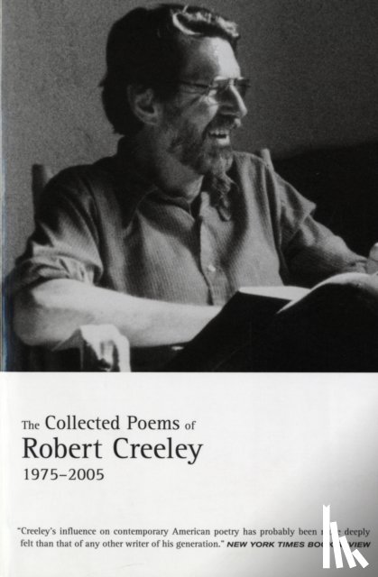 Creeley, Robert - The Collected Poems of Robert Creeley, 1975–2005