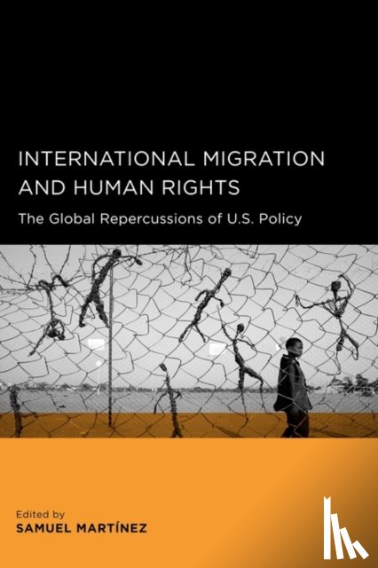 Martinez, Samuel - International Migration and Human Rights