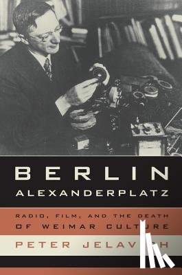 Jelavich, Peter - Berlin Alexanderplatz
