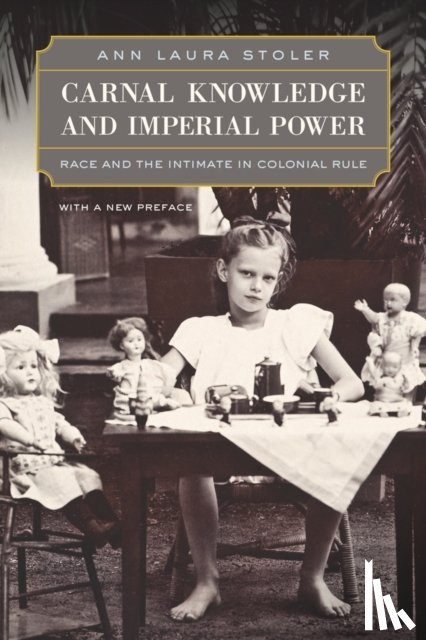 Stoler, Ann Laura - Carnal Knowledge and Imperial Power