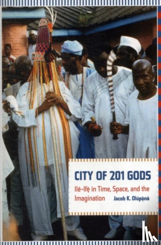 Olupona, Jacob - City of 201 Gods