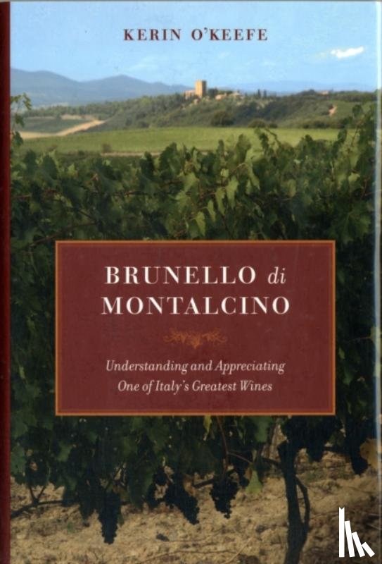 O’Keefe, Kerin - Brunello di Montalcino