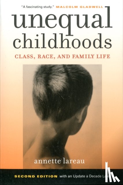 Lareau, Annette - Unequal Childhoods