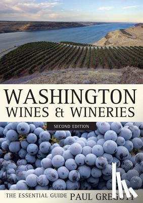 Gregutt, Paul - Washington Wines and Wineries