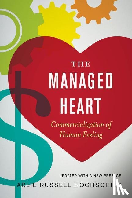 Hochschild, Arlie Russell - The Managed Heart