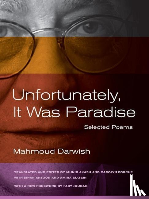 Darwish, Mahmoud - Unfortunately, It Was Paradise