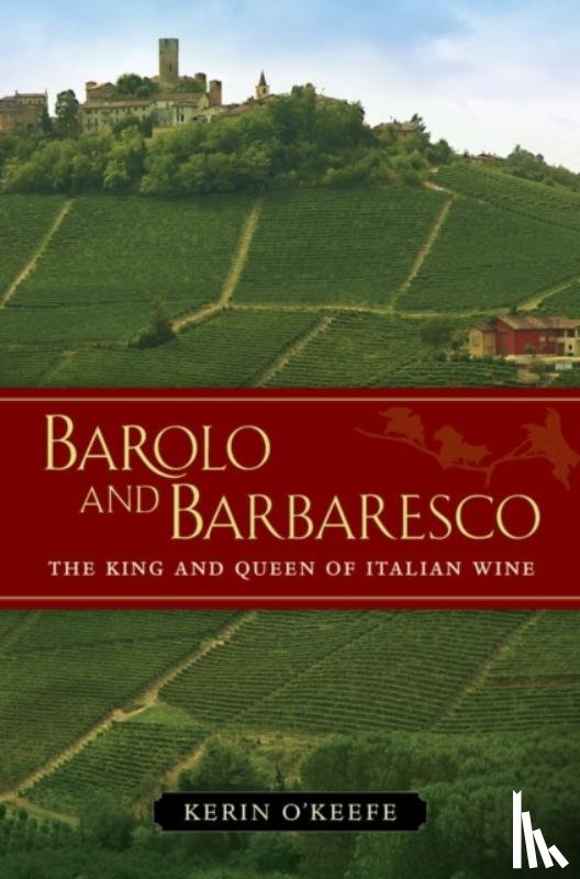 O’Keefe, Kerin - Barolo and Barbaresco