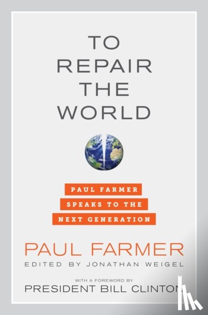 Paul Farmer - To Repair the World