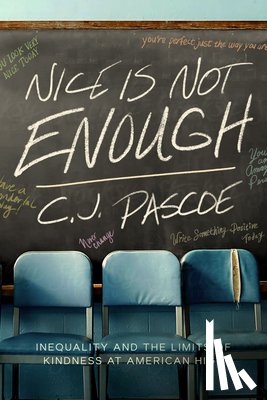 Pascoe, C. J. - Nice Is Not Enough