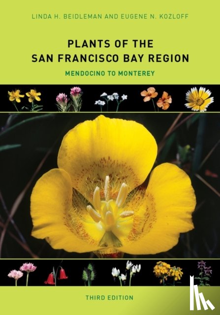 Beidleman, Linda H., Kozloff, Eugene N. - Plants of the San Francisco Bay Region