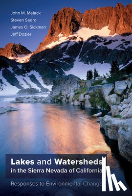 Melack, John M., Sadro, Steven, Sickman, James O., Dozier, Jeff - Lakes and Watersheds in the Sierra Nevada of California