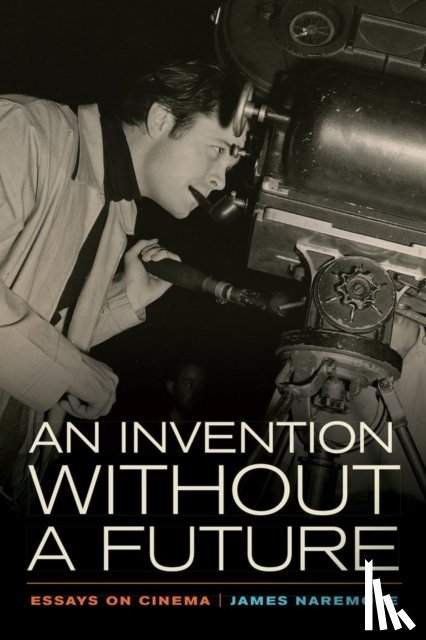Naremore, James - An Invention without a Future