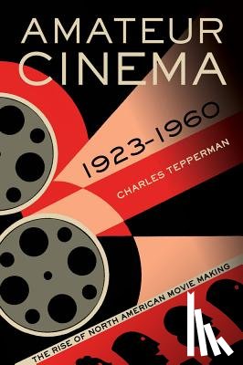 Tepperman, Charles - Amateur Cinema