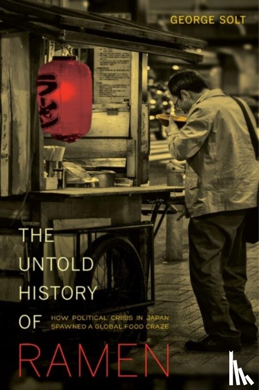 Solt, George - The Untold History of Ramen