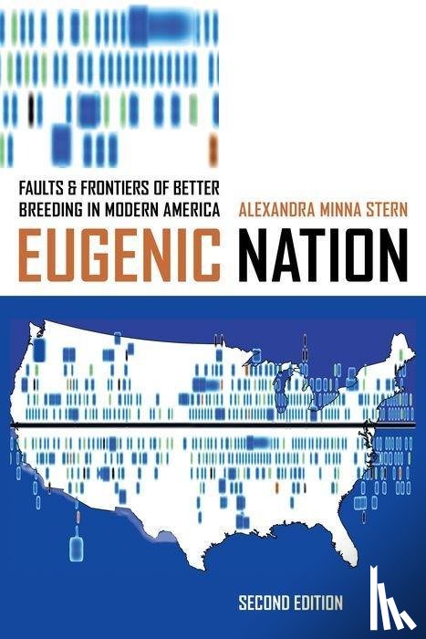 Stern, Alexandra Minna - Eugenic Nation