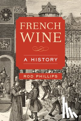 Rod Phillips - French Wine