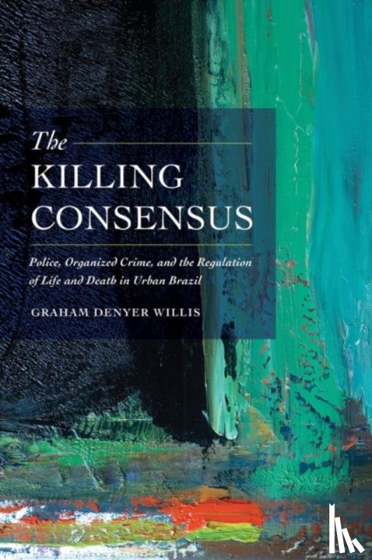 Willis, Graham Denyer - The Killing Consensus