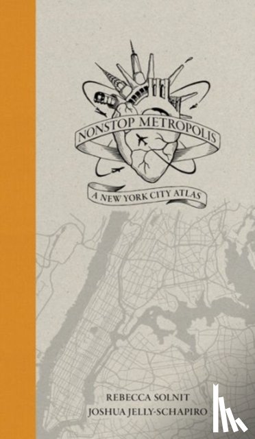 Solnit, Rebecca, Jelly-Schapiro, Joshua - Nonstop Metropolis