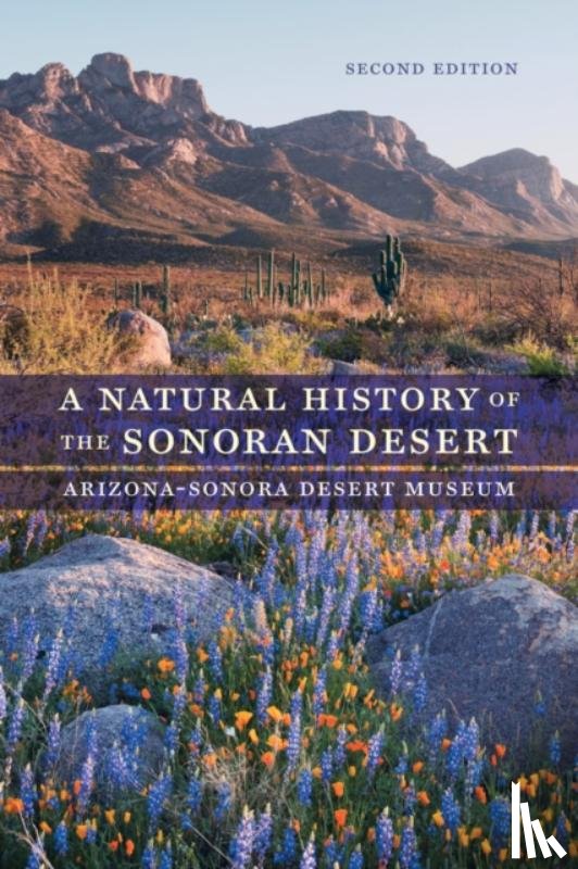 Arizona-Sonora Desert Museum - A Natural History of the Sonoran Desert