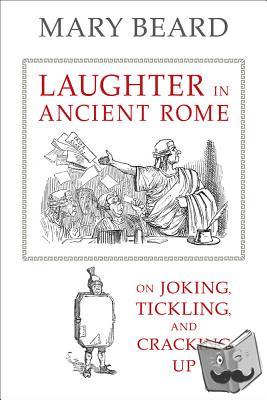 Beard, Mary - Laughter in Ancient Rome