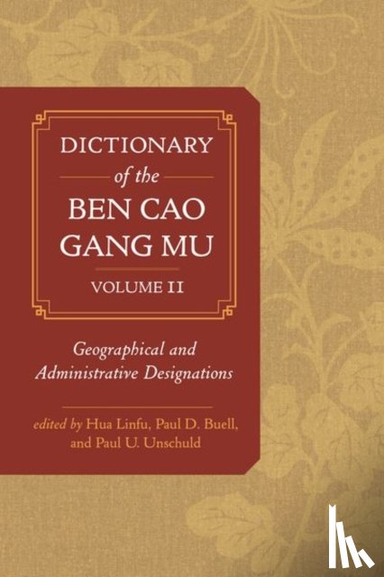 Linfu, Hua, Buell, Paul D. - Dictionary of the Ben cao gang mu, Volume 2