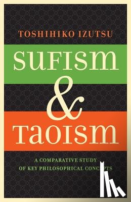 Izutsu, Toshihiko - Sufism and Taoism