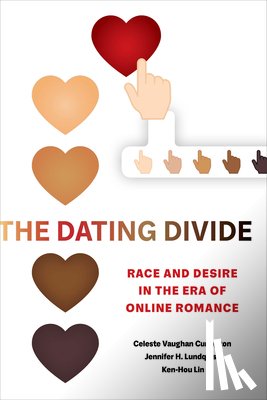 Curington, Celeste Vaughan, Lundquist, Jennifer Hickes, Lin, Ken-Hou - The Dating Divide