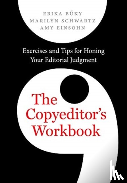 Buky, Erika, Schwartz, Marilyn, Einsohn, Amy - The Copyeditor's Workbook