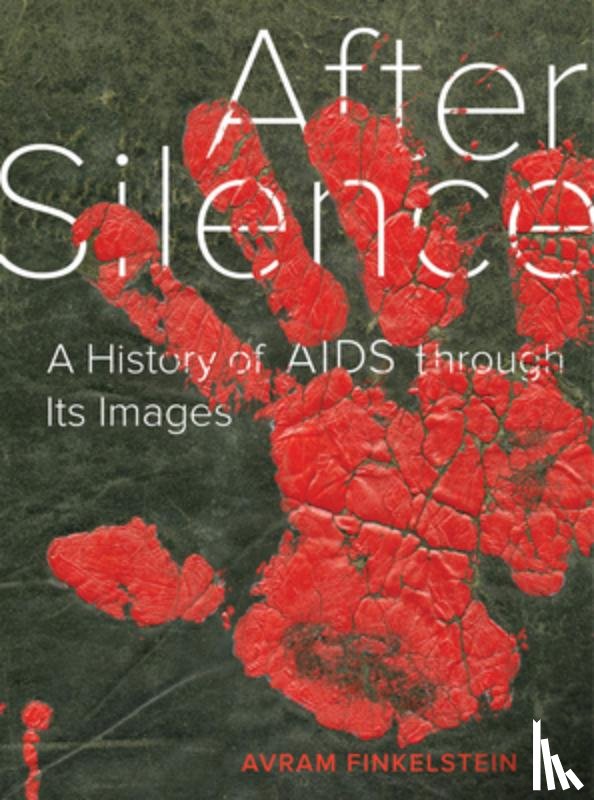 Avram Finkelstein - After Silence