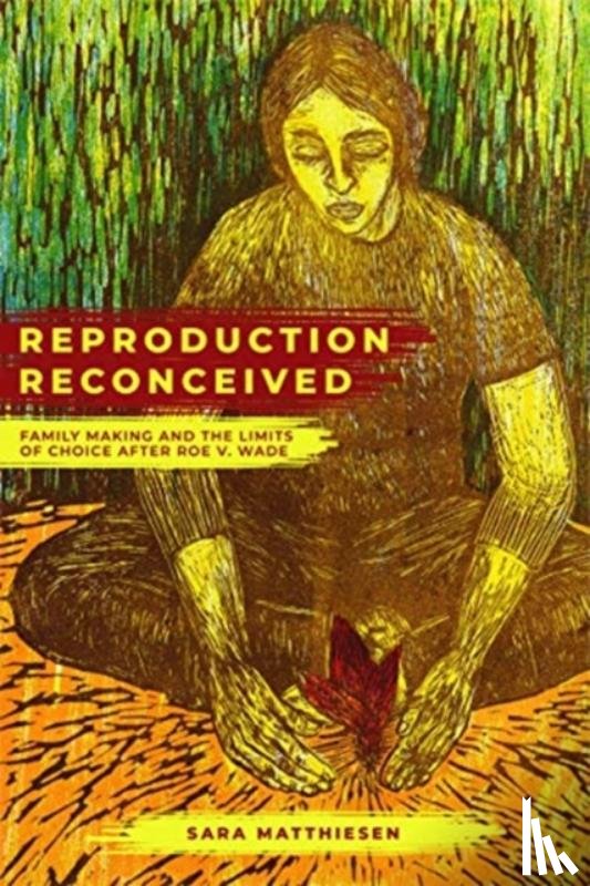 Matthiesen, Sara - Reproduction Reconceived