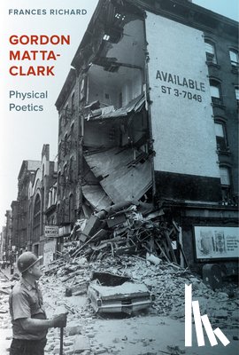 Richard, Frances - Gordon Matta-Clark