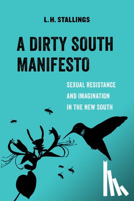Stallings, L.H. - A Dirty South Manifesto