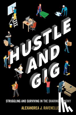 Ravenelle, Alexandrea J. - Hustle and Gig