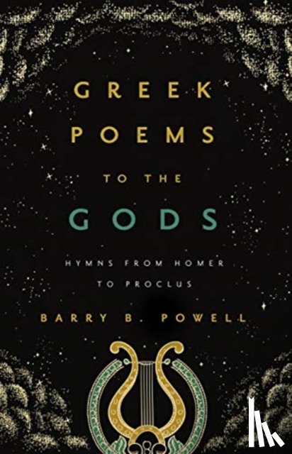 Powell, Barry B. - Greek Poems to the Gods