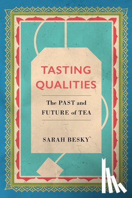 Besky, Sarah - Tasting Qualities