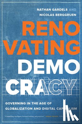 Gardels, Nathan, Berggruen, Nicolas - Renovating Democracy