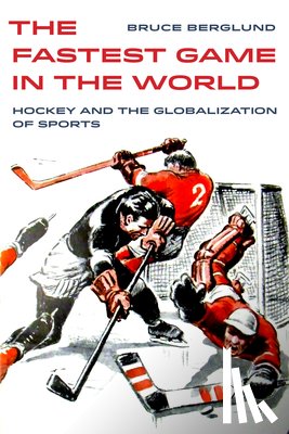 Berglund, Bruce - The Fastest Game in the World