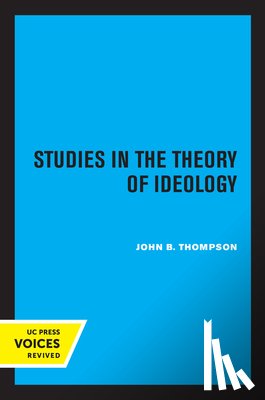 Thompson, John B - Studies in the Theory of Ideology