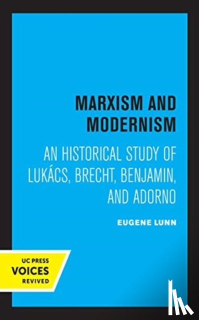 Lunn, Eugene - Marxism and Modernism