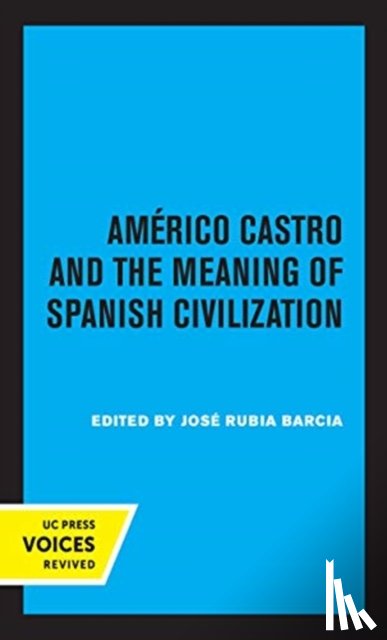  - Americo Castro and the Meaning of Spanish Civilization