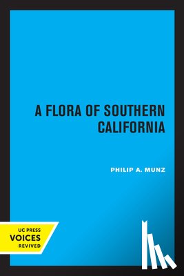 Munz, Philip A. - A Flora of Southern California