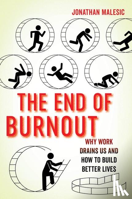 Malesic, Jonathan - The End of Burnout